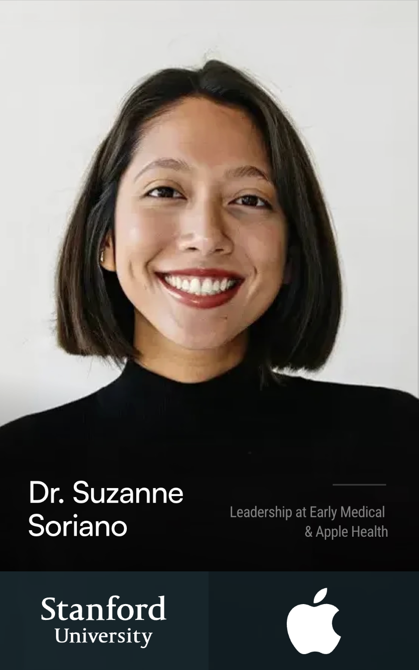 Dr. Suzanne Soriano — Leadership at Early Medical and Apple Health — Stanford · Apple